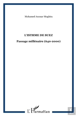 Bertrand.pt - L'Isthme De Suez ; Passage Millenaire