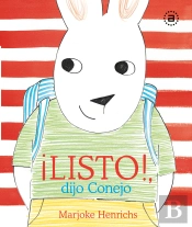 ¡Listo!, Dijo Conejo