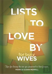 Lists To Love By For Busy Wives