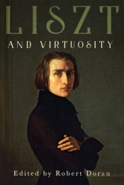 Liszt And Virtuosity