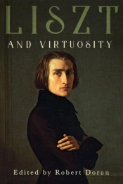 Liszt And Virtuosity