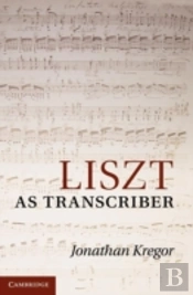 Liszt As Transcriber