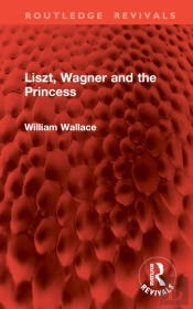 Liszt, Wagner And The Princess