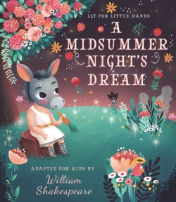 Bertrand.pt - Lit For Little Hands: A Midsummer Night'S Dream