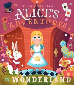Bertrand.pt - Lit For Little Hands: Alice'S Adventures In Wonderland