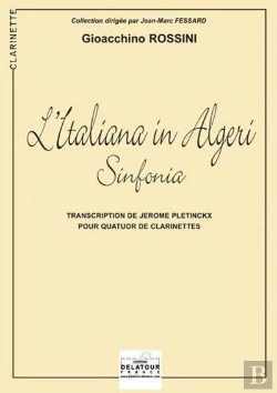Bertrand.pt - L'Italiana In Algeri (Sinfonia) Pour Quatuor De Clarinettes