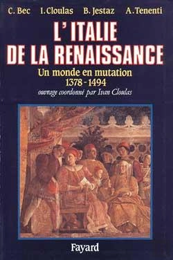Bertrand.pt - L'Italie De La Renaissance : Un Monde En Mutation (1378-1495)