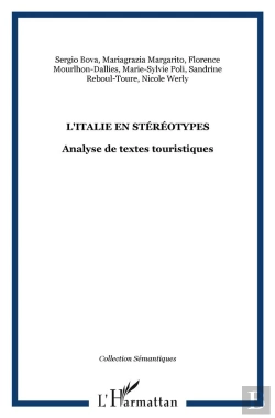 Bertrand.pt - L'Italie En Stereotypes ; Analyse De Textes Touristiques