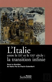 L'Italie Entre Le Xx Et Le Xxi Siècle : La Transmission Infinie