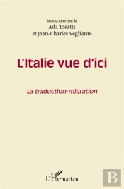 L'Italie Vue D'Ici ; La Traduction-Migration