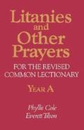 Litanies And Other Prayers For The Revised Common Lectionary