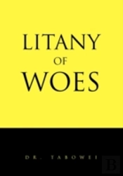 Litany Of Woes