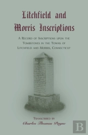 Litchfield And Morris (Connecticut) Inscriptions