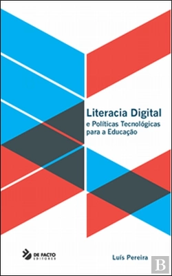Bertrand.pt - Literacia Digital e Políticas Tecnológicas para a Educação