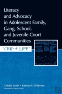 Bertrand.pt - Literacy And Advocacy In Adolescent Family, Gang, School, And Juvenile Court Communities