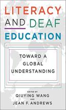 Literacy And Deaf Education Â€“ Toward A Global Understanding