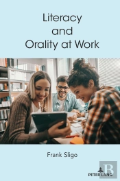 Literacy And Orality At Work