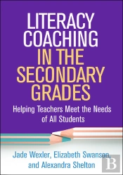 Literacy Coaching In The Secondary Grades