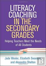 Literacy Coaching In The Secondary Grades