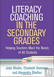 Literacy Coaching In The Secondary Grades