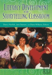 Literacy Development In The Storytelling Classroom