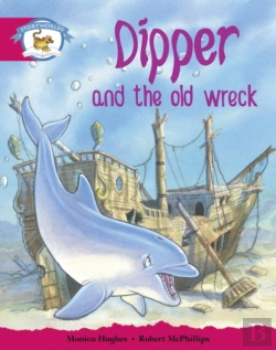 Bertrand.pt - Literacy Edition Storyworlds Stage 5, Animal World, Dipper And The Old Wreck
