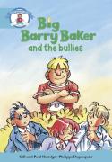 Literacy Edition Storyworlds Stage 9, Our World, Big Barry Baker And The Bullies