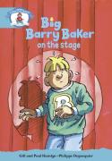 Literacy Edition Storyworlds Stage 9, Our World, Big Barry Baker On The Stage