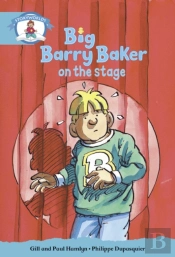 Literacy Edition Storyworlds Stage 9, Our World, Big Barry Baker On The Stage