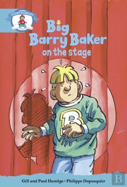 Bertrand.pt - Literacy Edition Storyworlds Stage 9, Our World, Big Barry Baker On The Stage