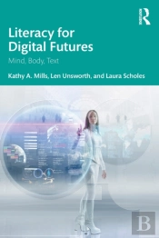 Literacy For Digital Futures