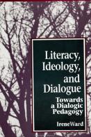 Literacy, Ideology, And Dialogue
