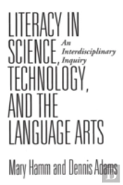 Literacy In Science, Technology, And The Language Arts