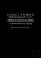 Literacy In Science, Technology, And The Language Arts