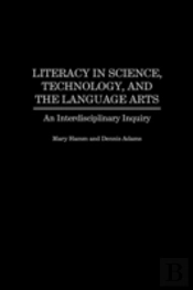 Literacy In Science, Technology, And The Language Arts
