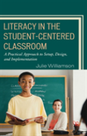 Literacy In The Student-Centered Classroom