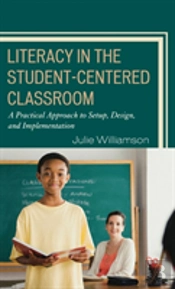 Literacy In The Student-Centered Classroom