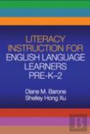 Literacy Instruction For English Language Learners Pre-K-2