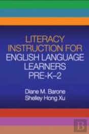 Literacy Instruction For English Language Learners Pre-K-2