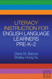 Literacy Instruction For English Language Learners Pre-K-2