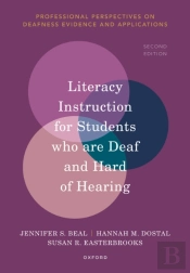 Literacy Instruction For Students Who Are Deaf And Hard Of Hearing
