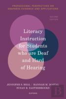 Literacy Instruction For Students Who Are Deaf And Hard Of Hearing