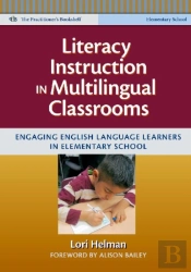 Literacy Instruction In Multilingual Classrooms