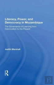 Literacy, Power, And Democracy In Mozambique