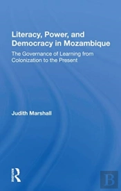 Literacy, Power, And Democracy In Mozambique