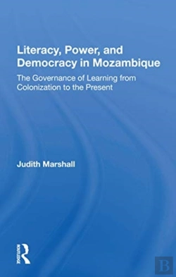Bertrand.pt - Literacy, Power, And Democracy In Mozambique