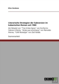 Bertrand.pt - Literarische Strategien Der Subversion Im Kubanischen Roman Seit 1960