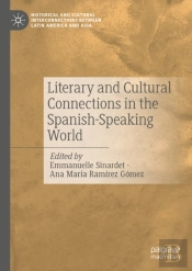 Literary And Cultural Connections In The Spanish-Speaking World