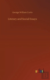 Literary And Social Essays