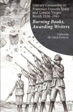 Bertrand.pt - Literary Censorship In Francisco Franco'S Spain And Getulio Vargas' Brazil, 1936-1945